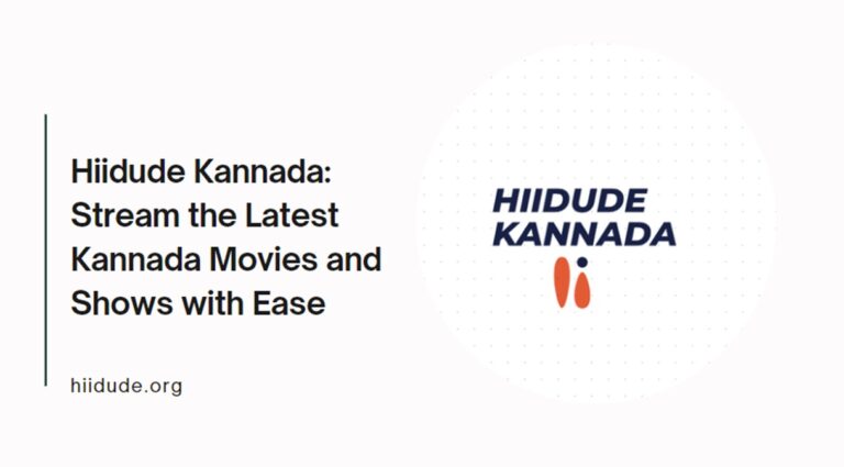 Hiidude Kannada: Stream the Latest Kannada Movies and Shows with Ease