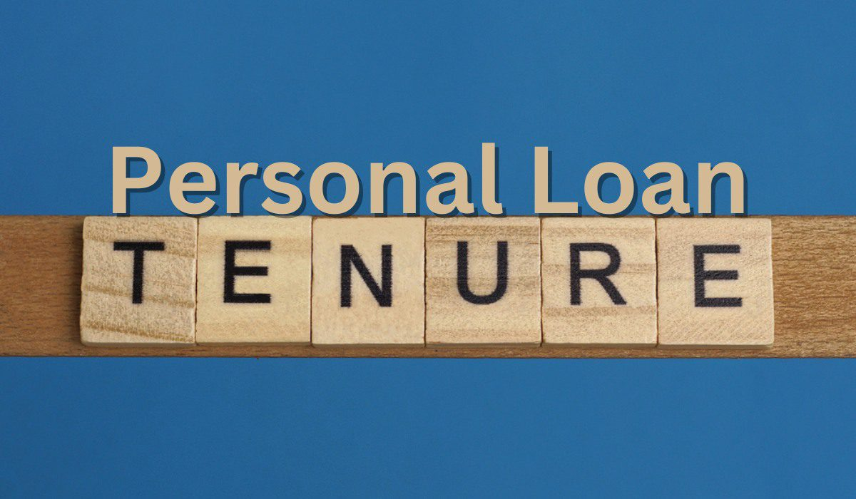 Personal Loan Maximum Tenure: How to Choose the Right Loan Term for Your Financial Goals