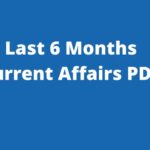 One PDF, All You Need – Last 6 Months Current Affairs for Exams